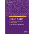 Sociology in Japan: The Overlooked Trajectory of Its Development