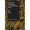 The Art of Subversion in Inquisitorial Spain: Rojas and Delicado