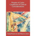 People of Color: Casebook of Clinical Considerations