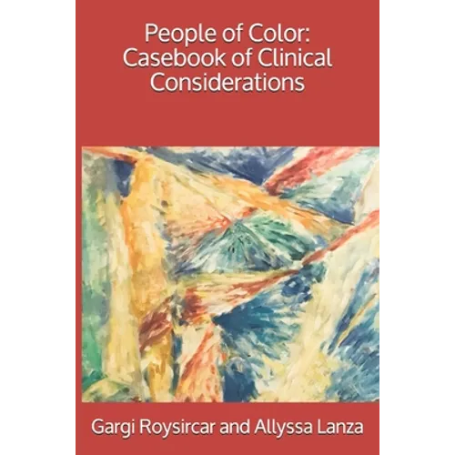 People of Color: Casebook of Clinical Considerations
