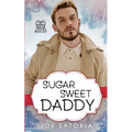 Sugar Sweet Daddy: An MM Age Play Romance