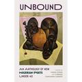 Unbound: An Anthology of New Nigerian Poets Under 40
