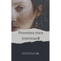 Povestea mea interioara