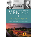 Venice: A Century on the Gulf