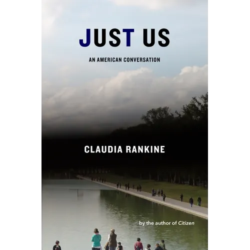 Just Us: An American Conversation