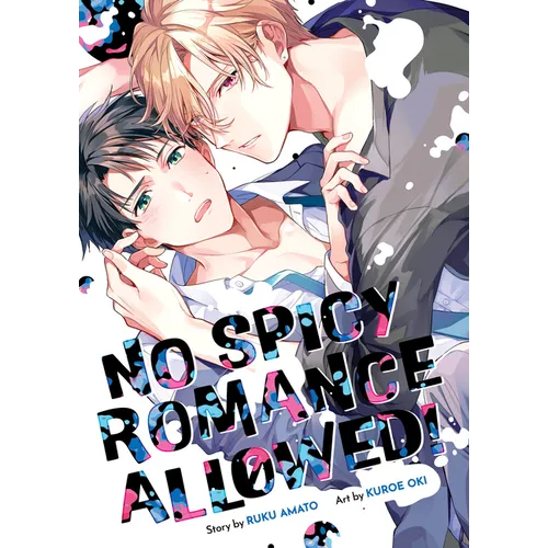 No Spicy Romance Allowed!