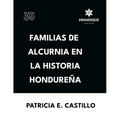Familias de Alcurnia en la Historia Hondureña