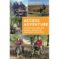 Access Adventure: The Uk's Best Trails and Outdoor Activities by Wheelchair and on Foot