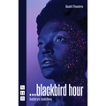 ...Blackbird Hour