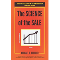 The Science of the Sale: A New Paradigm of Thinking for Your Future