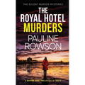 THE ROYAL HOTEL MURDERS a gripping crime thriller full of twists