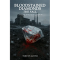 Bloodstained Diamonds: The Fall