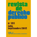 REVISTA DE DERECHO PÚBLICO (Venezuela), No. 131, Julio-Septiembre 2012