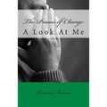 The Process of Change: A Look At Me