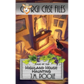 Case of the Highland House Haunting