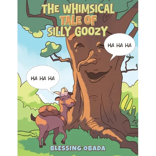The Whimsical Tale of Silly Goozy