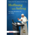 Hoffnung Und Auftrag: Die Reden Benedikts XVI. Zur Politik