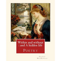 Within and without: and A hidden life. By: George MacDonald: Poetry