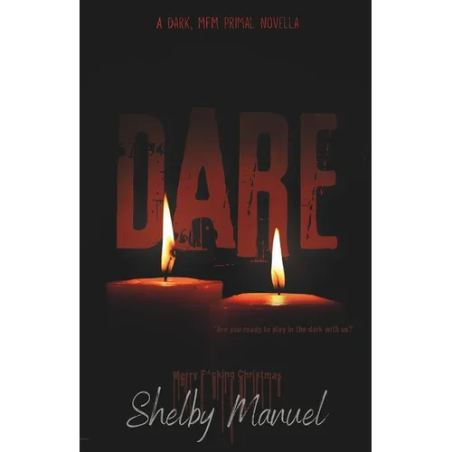 Christmas Dare: A dark, MFM, thriller romance