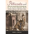Petticoats and Pinstripes: Portraits of Women in Wall Street's History