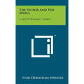 The Victor And The Spoils: A Life Of William L. Marcy