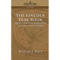 The Lincoln Year Book: Axioms and Aphorisms from the Great Emancipator