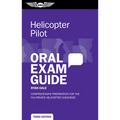 Helicopter Pilot Oral Exam Guide: Comprehensive Preparation for the FAA Private Helicopter Checkride