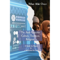 The Arab Genome: Culture, Tradition, and Religion - A Guide to Effective Engagement in the Arab World