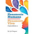 Plenamente Humano / Plenamente Vivo: Cuarta Edición SOB