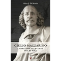 Giulio Mazzarino: L'abruzzese alla corte del Re Sole