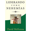 Liderando como Nehemías: Liderazgo significativo