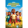 I am a Superhero because God Says I am
