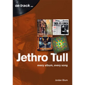 Jethro Tull: Every Album, Every Song