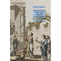 Initiation and the Great Mysteries: Esoteric Classics
