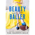 Beauty and the Baller