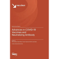 Advances in COVID-19 Vaccines and Neutralizing Antibody