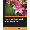 Learning Magento 2 Administration