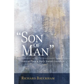 Son of Man, Vol. 1: Early Jewish Literature Volume 1