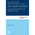 Ein Stück Himmel: Psychodramatikerinnen Begegnen Sich