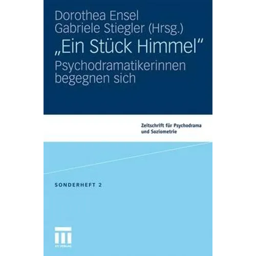 Ein Stück Himmel: Psychodramatikerinnen Begegnen Sich