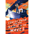 Louisa June and the Nazis in the Waves