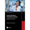 Empowering Women in STEM: Working Together to Inspire the Future