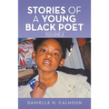 Stories of a Young Black Poet: Volume 4