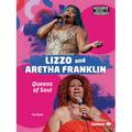 Lizzo and Aretha Franklin: Queens of Soul