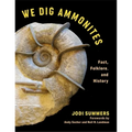 We Dig Ammonites: Fact, Folklore, and History
