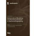 Mathematical Modelling and Numerical Analysis in Electrical Engineering