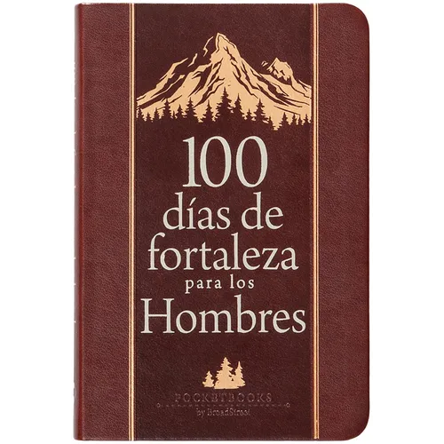 100 Días de Fortaleza Para Los Hombres: Libros de Bolsillo Por Broadstreet