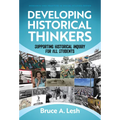 Developing Historical Thinkers: Supporting Historical Inquiry for All Students