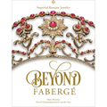 Beyond Fabergé: Imperial Russian Jewelry