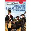 Alexander Hamilton: A Plan for America